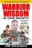 Warrior Wisdom: in One Month