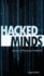 Hacked Minds: A Loss of Personal Freedom