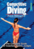 Competitive Diving: The Complete Guide for Coaches, Divers, Judges