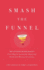 Smash the Funnel: the Cyclonic Buyer Journey--a New Map for Sustainable, Repeatable, Predictable Revenue Generation