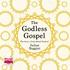 The Godless Gospel: Was Jesus a Great Moral Teacher?