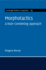 Morphotactics (Cambridge Studies in Linguistics, Series Number 169)