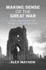 Making Sense of the Great War: Crisis, Englishness, and Morale on the Western Front