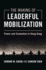 The Making of Leaderful Mobilization: Power and Contention in Hong Kong