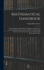 Mathematical Handbook: Containing the Chief Formulas of Algebra, Trigonometry, Circular and Hyperbolic Functions, Differential and Integral Calculus, and Analytical Geometry, Together With Mathematical Tables