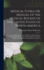Medical Flora; Or, Manual of the Medical Botany of the United States of North America: Containing a Selection of Above 100 Figures and Descriptions of Medical Plants, With Their Names, Qualities, Properties, History, &c.: And Notes Or Remarks On Nearly 50