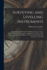 Surveying and Levelling Instruments: Theoretically and Practically Described, for Construction, Qualities, Selection, Preservation, Adjustments, and Uses; With Other Apparatus and Appliances Used by Civil Engineers and Surveyors in the Field