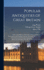 Popular Antiquities of Great Britain: Faith and Folklore; a Dictionary of National Beliefs, Superstitions and Popular Customs, Past and Current, With Their Classical and Foreign Analogues, Described and Illustrated. Forming a new ed. of "The Popular Anti