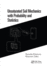 Unsaturated Soil Mechanics with Probability and Statistics