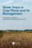 Water Stress in Crop Plants and Its Management
