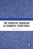 The Cognitive Variation of Semantic Structures