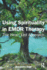 Using Spirituality in Emdr Therapy