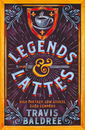 legends and lattes a heartwarming cosy fantasy