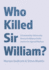 Who Killed Sir William?: A Community-University Research Alliance Seeks Justice for Injured Workers