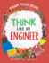 Think Like an Engineer (Train Your Brain)