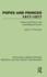 Popes and Princes 1417-1517: Politics and Polity in the Late Medieval Church
