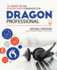 101 Ready-to-Use Step-by-Step Commands for Dragon Professional: Automate Your PC and Boost Productivity with Dragon Voice Commands