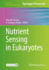 Nutrient Sensing in Eukaryotes