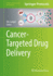 Cancer-Targeted Drug Delivery