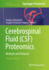 Cerebrospinal Fluid (CSF) Proteomics: Methods and Protocols