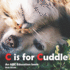 C is for Cuddle: ABC education book