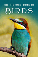 picture book of birds a gift book for alzheimers patients and seniors with