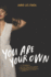 You Are Your Own: a Reckoning With the Religious Trauma of Evangelical Christianity