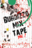 Burdizzo Mix Tape Volume One