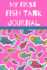 My First Fish Tank Journal: Kid Fish Tank Maintenance Tracker Notebook for All Your Fishes? Needs. Great for Recording Fish Feeding, Water Testing, Water Changes, and Overall Fish Observations