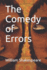 The Comedy of Errors