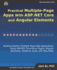 Practical Multiple-Page Apps with ASP.NET Core and Angular Elements: Building Modern Multiple-Page Web Applications using ASP.NET Core Razor Pages, Angular Elements, WebPack, RxJS, and Mini-SPAs