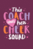 This Coach Loves Her Cheer Squad: Cheer Coach Notebook-Blank Lined Journal