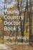 The Young Country Doctor Book 5: Bilbury Village