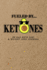 Fueled By Ketones: 90 Day Keto Diet & Weight Loss Journal, Keto Tracker & Planner, Comes With Measurement Tracker & Goals Section, Avocado