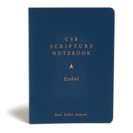 csb scripture notebook ezekiel read reflect respond