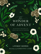 wonder of advent bible study book with video access delighting in the hope