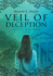 Veil of Deception: Chronicles of the Chosen, book 2