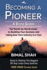 Becoming a Pioneer-a Book Series-Book 6
