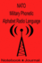 Nato Military Phonetic Alphabet Radio Language Notebook Journal: Technicians Log Book to Record Morse Code Hf High Frequency Ham Operator Radio Sos Zulu Time