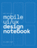 Mobile Ui/Ux Design Notebook: (Blue) User Interface & User Experience Design Sketchbook for App Designers and Developers-8.5 X 11 / 120 Pages / Dot Grid