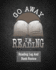 Go Away I'M Reading: Reading Log and Book Review: for Book Lovers 100 Pages 8 X 10 Inches