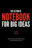 The Ultimate Notebook for Big Ideas: Make Notes, Jot Down Ideas, Sketch, Doodle and Plan Your Life