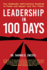 Leadership in 100 Days: Your Systematic Self-Coaching Roadmap to Power and Impactand Your Future (21st Century Leader Series)