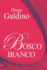 Bosco Bianco (Italian Edition)