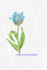 Shorthand Notebook: Pitman Shorthand Teenline Stenography Paper Line Composition Notebook Creative Notepad, Gregg Rule Writing Book for Reporters Journalist Or Secretaries Blue Rose Flower Theme