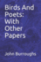 Birds and Poets: With Other Papers