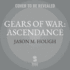 Gears of War: Ascendance (the Gears of War Series, 6)