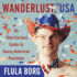 Wanderlust, Usa: an Uber-Curious Guide to Sassy American Pastimes: Library Edition