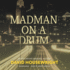 Madman on a Drum (the Twin Cities Pi Mac McKenzie Novels)