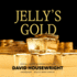 Jelly's Gold (the Twin Cities Pi Mac McKenzie Novels)